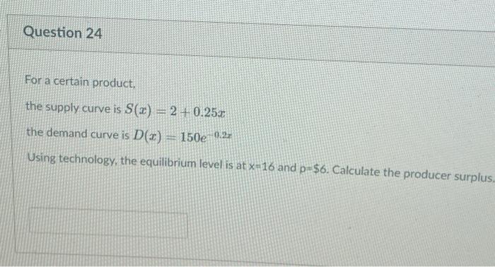 Solved Question 24 For a certain product, the supply curve | Chegg.com