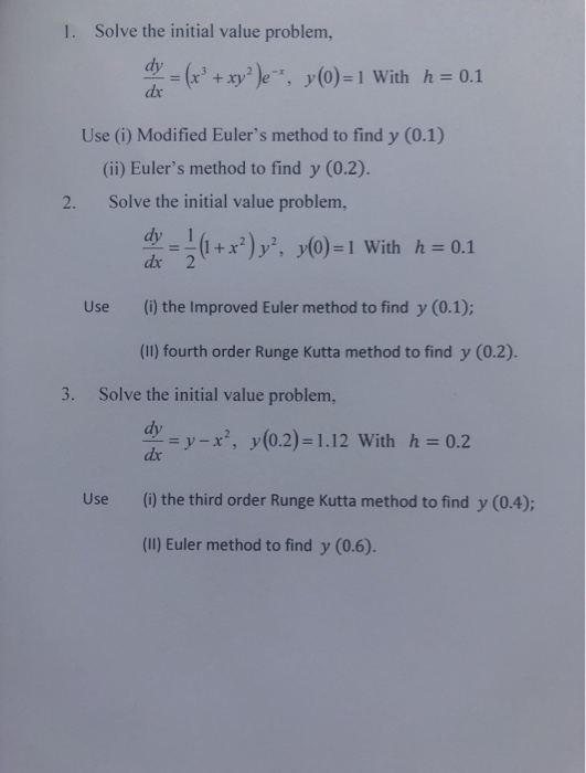 Solved 1. Solve the initial value problem, dy = (x*+xy?)e*, | Chegg.com