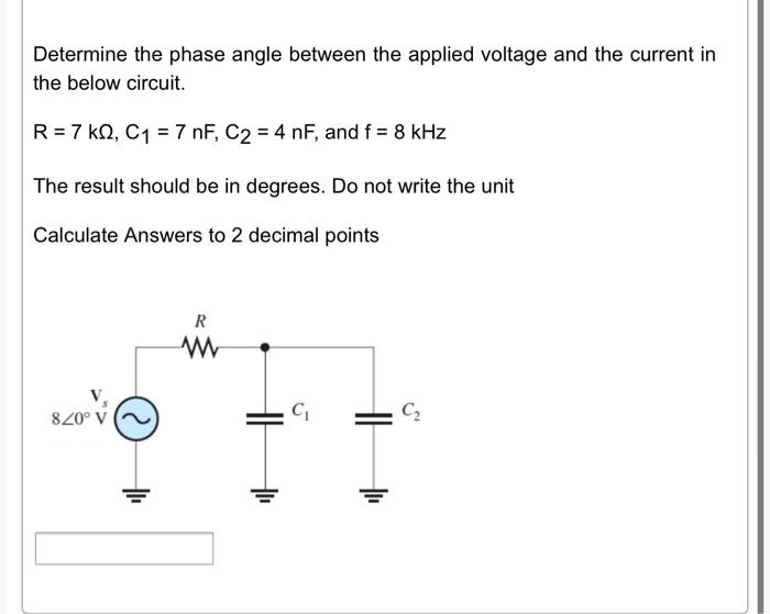 Solved Determine the phase angle between the applied voltage