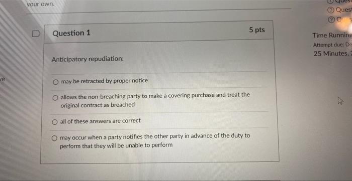 Solved Question 1 Anticipatory Repudiation: Atrempt Due: D- | Chegg.com