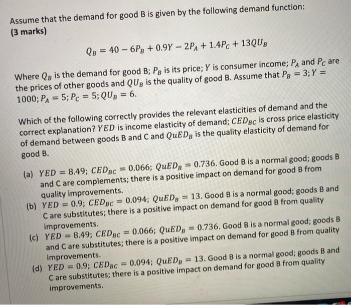 Solved Assume That The Demand For Good B Is Given By The | Chegg.com