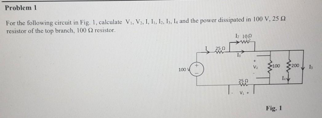 Solved Problem 1 For the following circuit in Fig. 1, | Chegg.com