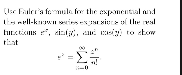 Solved Use Euler's formula for the exponential and the | Chegg.com