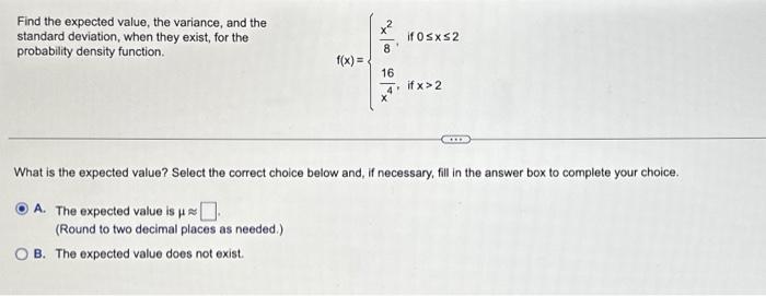 Solved Find The Expected Value, The Variance, And The | Chegg.com