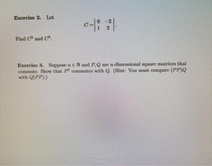 Solved Exercise 1. Consider The Matrices And B- (A) What Is | Chegg.com