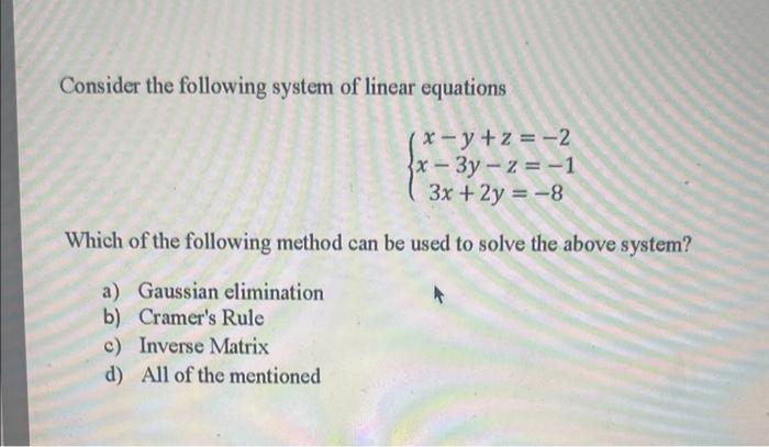 Solved Consider the following system of linear equations | Chegg.com