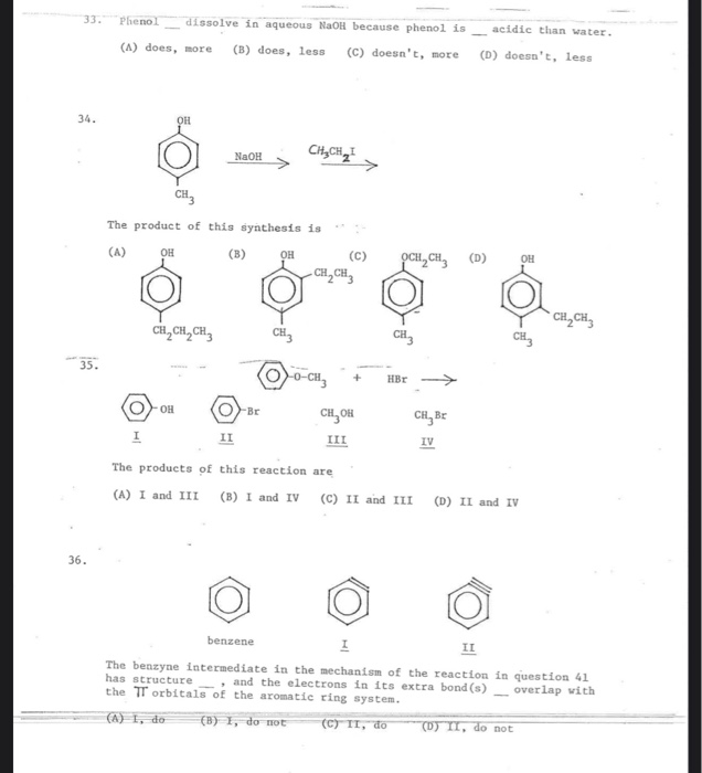 Solved 33. Phenol dissolve in aqueous Naou because phenol is