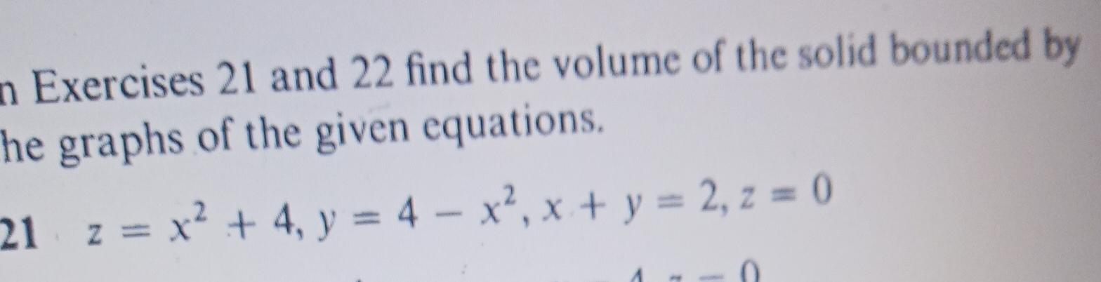 Solved Exercises 21 ﻿and 22 ﻿find The Volume Of The Solid | Chegg.com