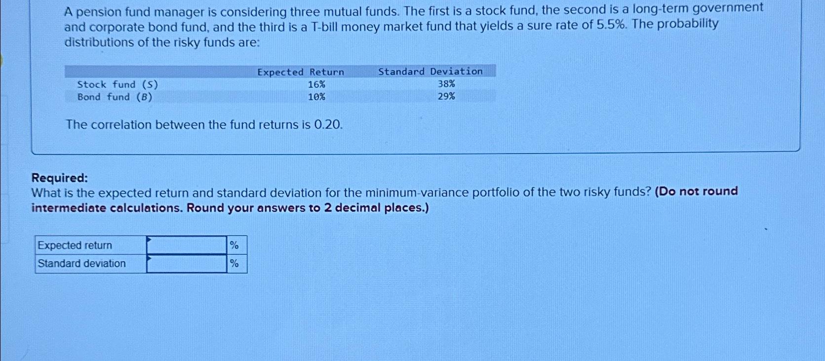 solved-a-pension-fund-manager-is-considering-three-mutual-chegg