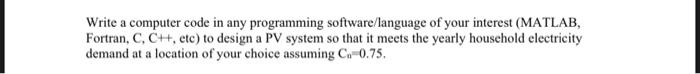 Solved Write a computer code in any programming | Chegg.com