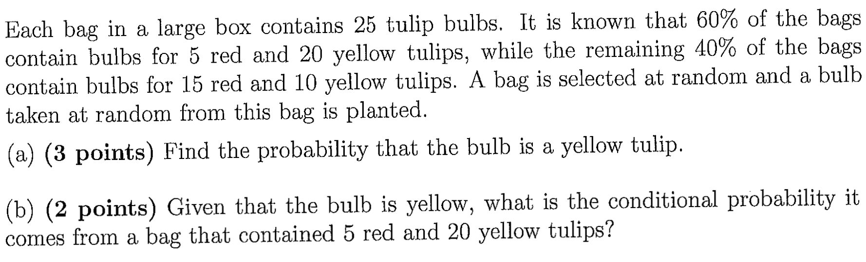 Solved Each bag in a large box contains 25 ﻿tulip bulbs. It | Chegg.com