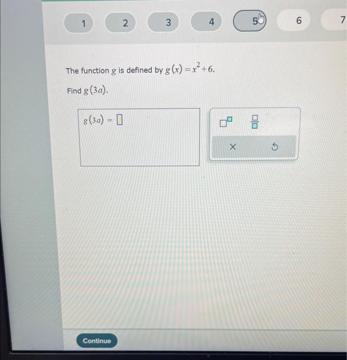 Solved The function g is defined by g(x)=x2+6. Find g(3a). | Chegg.com