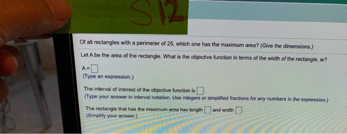 Solved Of all rectangles with a perimeter of 25, which one | Chegg.com