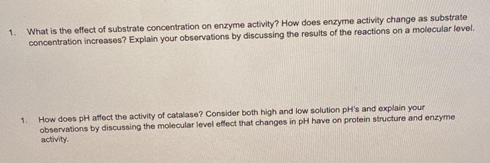 Solved 1. What is the effect of substrate concentration on | Chegg.com