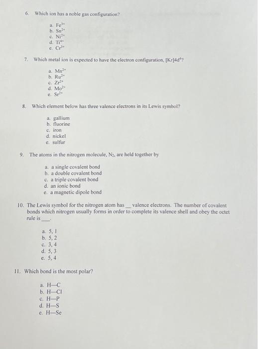 Solved 6. Which ion has a noble gas configuration? a. Fe3+ | Chegg.com