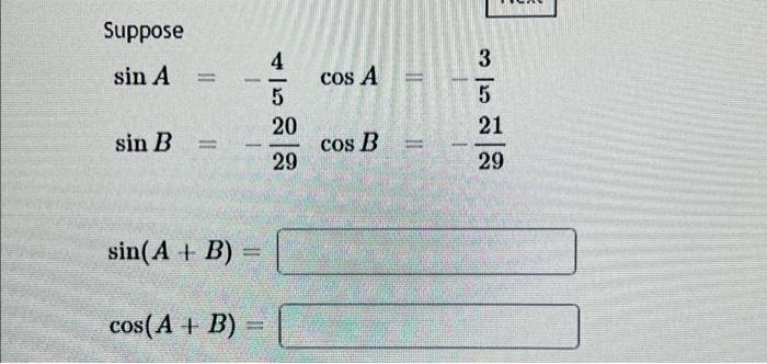 Solved Suppose 4 Sin A COS A 5 20 29 21 Sin B Cos B 29 Chegg Com   Image