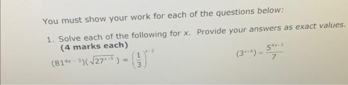 Solved You must show your work for each of the questions | Chegg.com