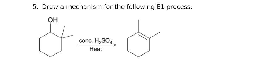 Solved Draw a mechanism for the following E1 ﻿process: | Chegg.com