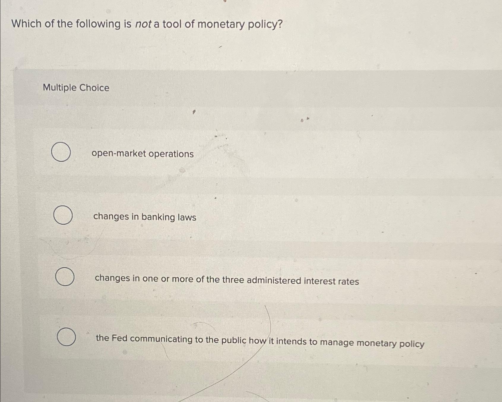 Solved Which of the following is not a tool of monetary | Chegg.com