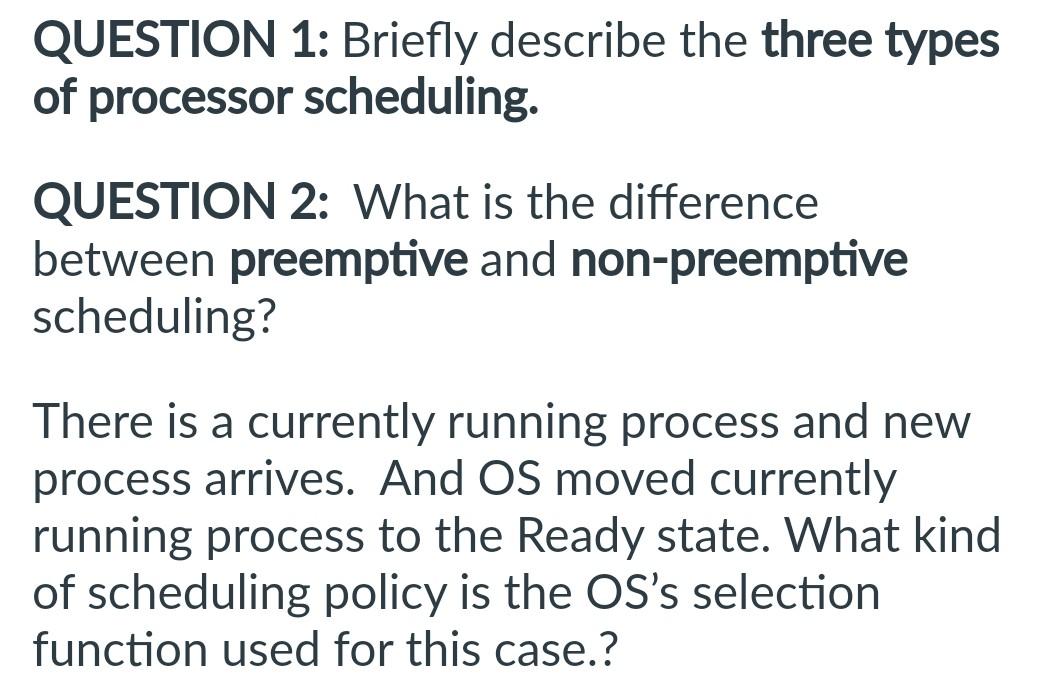 Solved QUESTION 1: Briefly describe the three types of | Chegg.com