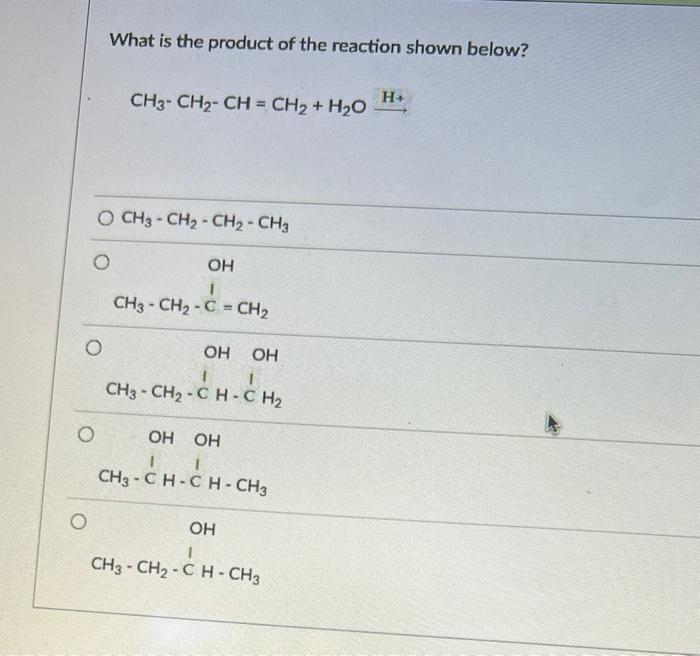 Solved What is the product of the reaction shown below? | Chegg.com