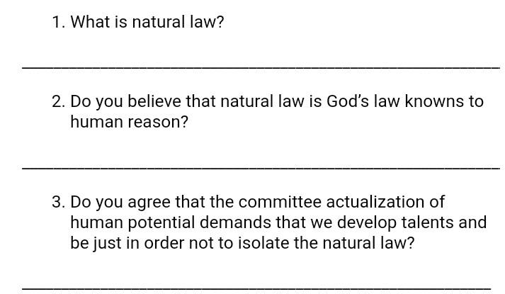 solved-1-what-is-natural-law-2-do-you-believe-that-chegg