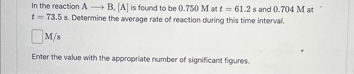 Solved In The Reaction A B,[A] Is Found To Be 0.750M At | Chegg.com