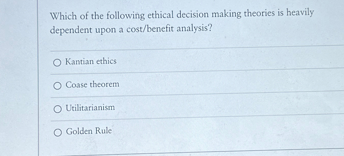 Solved Which Of The Following Ethical Decision Making | Chegg.com