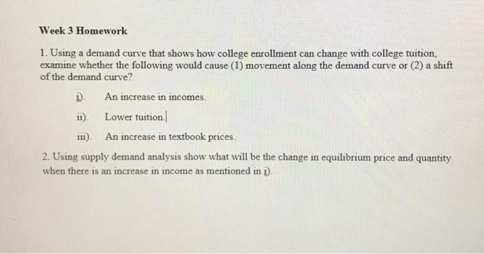 Solved Week 3 Homework 1. Using a demand curve that shows | Chegg.com