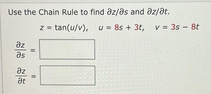 Solved Use the Chain Rule to find ∂z/∂s and ∂z/∂t. | Chegg.com