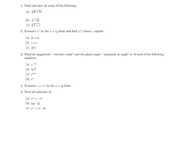 Solved 1. Find and plot all roots of the following (a) 16+86 | Chegg.com