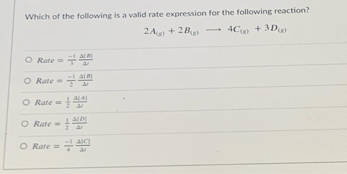 Solved Which of the following is a valid rate expression for | Chegg.com