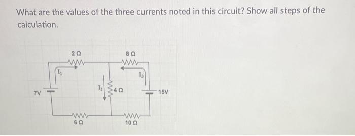 Solved What are the values of the three currents noted in | Chegg.com