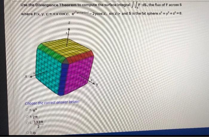 Solved Use the Divergence Theorem to compute the surface | Chegg.com