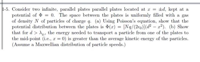 Solved 1-5. Consider two infinite, parallel plates parallel | Chegg.com