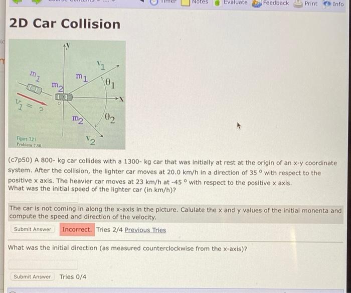 Solved Notes Evaluate Feedback Print Info 2D Car Collision | Chegg.com