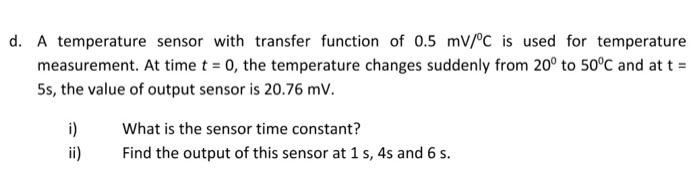 Solved d. A temperature sensor with transfer function of | Chegg.com
