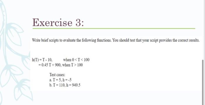 Solved Exercise 3: Write brief scripts to evaluate the