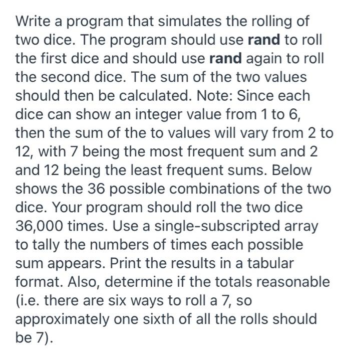 Solved Write a program that simulates the rolling of two | Chegg.com