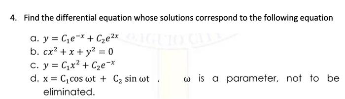 Solved 4. Find The Differential Equation Whose Solutions | Chegg.com