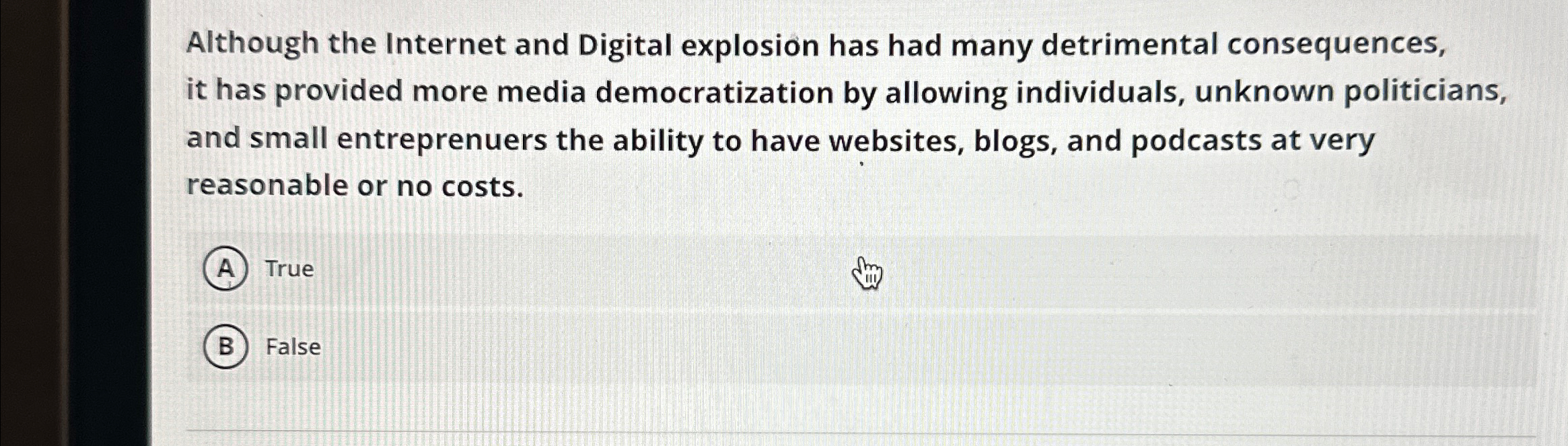 Solved Although the Internet and Digital explosion has had | Chegg.com