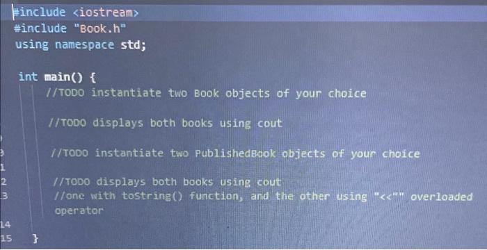 Solved Finish the implementation of the Book class. The | Chegg.com
