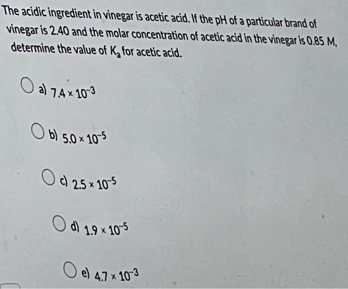 Solved The acidic ingredient in vinegar is acetic acid. If | Chegg.com