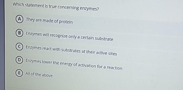 Which Statement Is True Regarding Complete Proteins Solved Which statement is true concerning enzymes?They are | Chegg.com