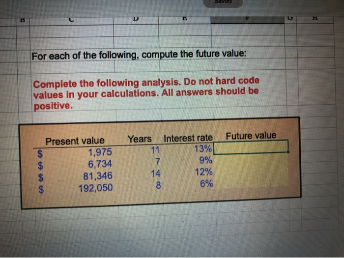 For Each Of The Following Compute The Future Value Solved For each of the following, compute the future value: | Chegg.com