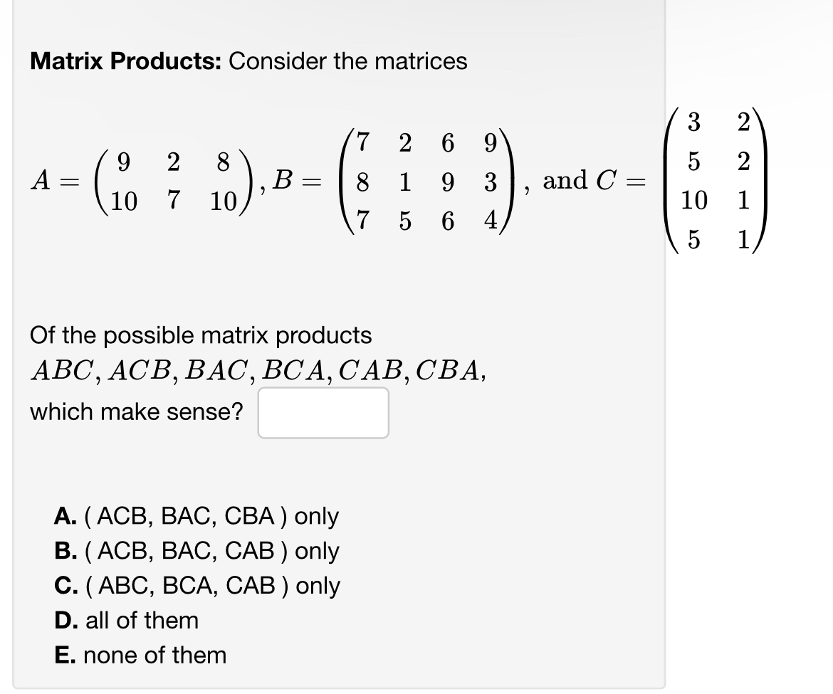 Solved Matrix Products: Consider the