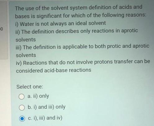 Solved The use of the solvent system definition of acids and | Chegg.com