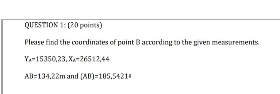 Solved Please Find The Coordinates Of Point B According To | Chegg.com