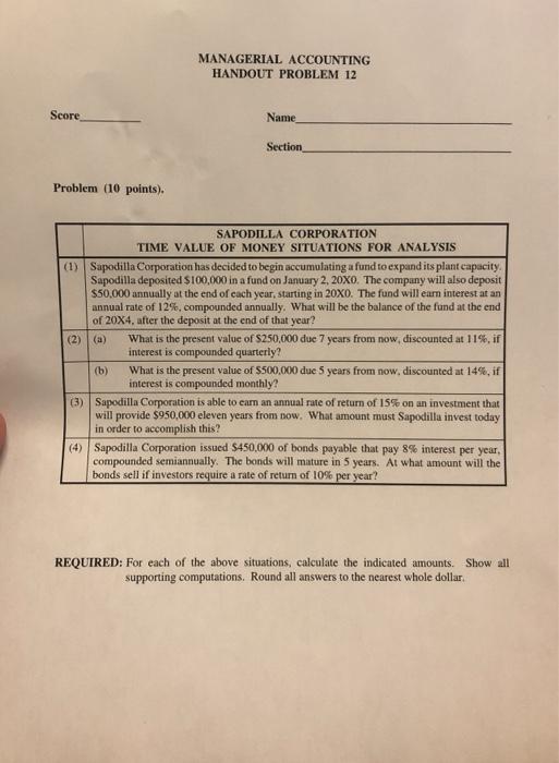 Solved MANAGERIAL ACCOUNTING HANDOUT PROBLEM 12 Score Name | Chegg.com