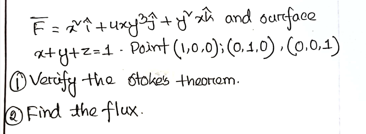 Solved ?bar (F)=x2hat(i)+4xy3hat(j)+y2xhat(k) ﻿and ourface | Chegg.com